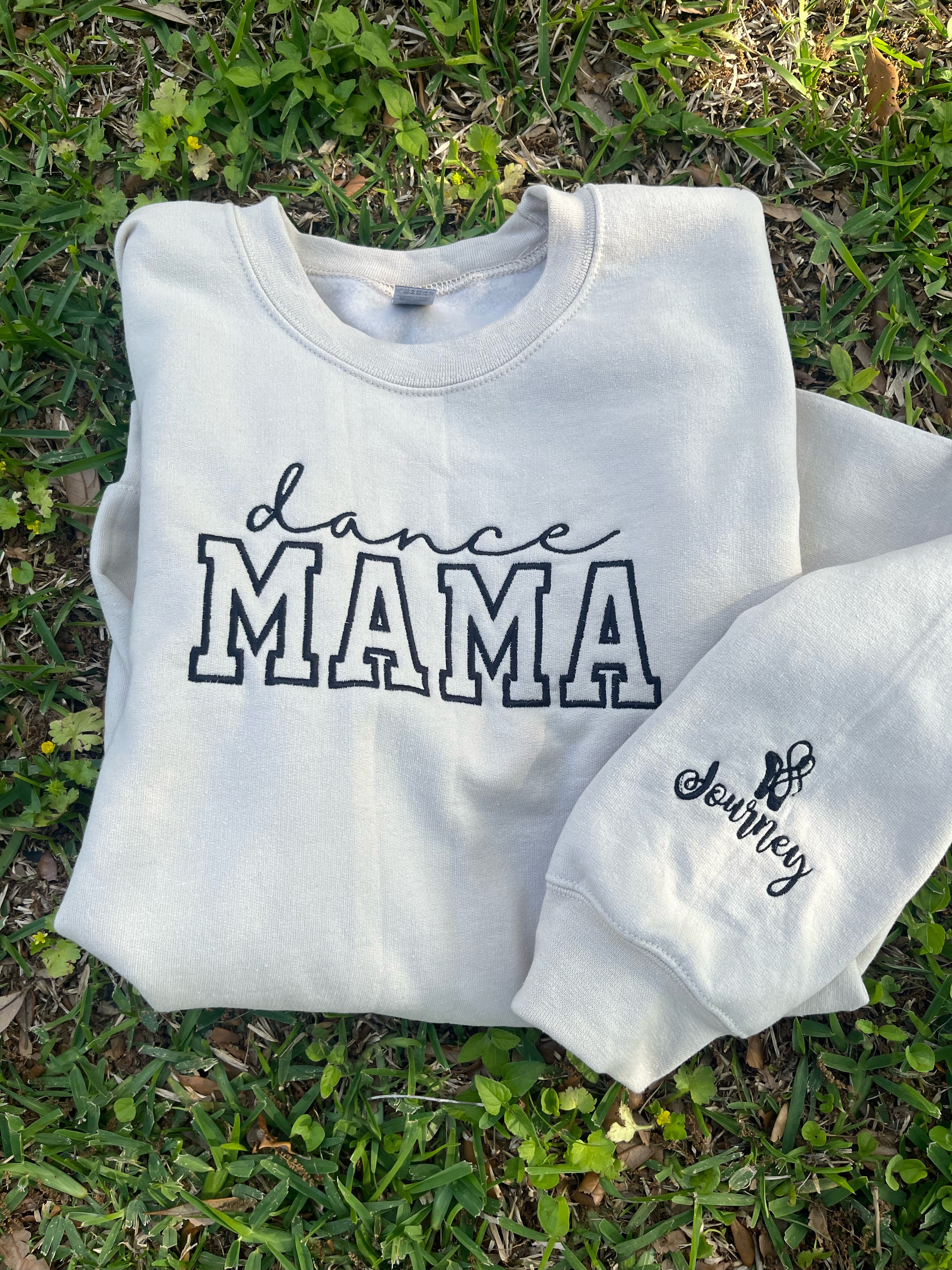 Dance Mama Sweatshirt
